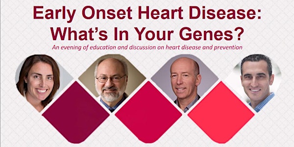 Early Onset Heart Disease: What's In Your Genes?