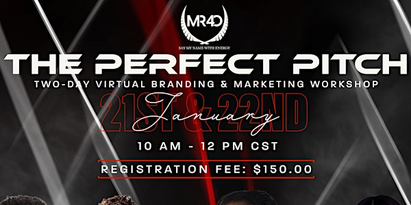 THE PERFECT PITCH: BRANDING & MARKETING WORKSHOP