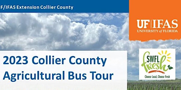 2023 Collier County Agricultural Bus Tour & SWFL Fresh Kick-off Event