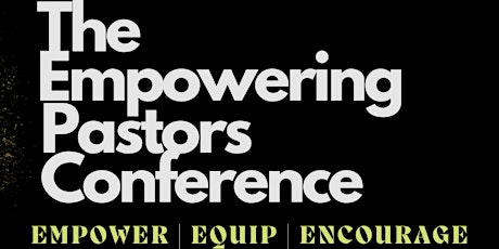 The Empowering Pastors Conference