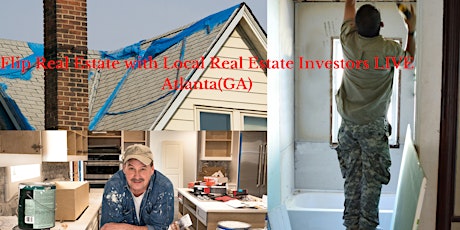 Flip Real Estate with Local Real Estate Investors LIVE Atlanta (GA)