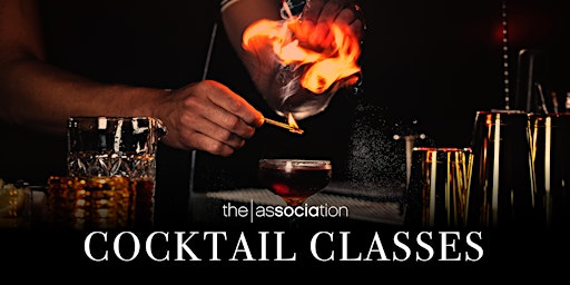 The Association Cocktail Classes
