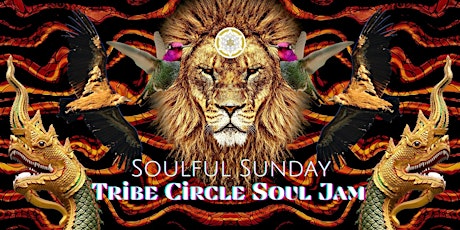 Soulful Sunday .:. Tribe Circle Soul Jam