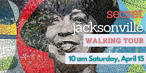 Secret Jacksonville walking tour: April 2023