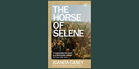 Launch of Tramp Press reissue of Juanita Casey’s The Horse of Selene