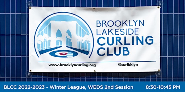 Brooklyn Lakeside Curling Club 2022-23 - Winter League, WEDS 2nd Session