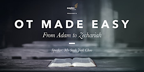 OT Made Easy: From Adam to Zechariah primary image