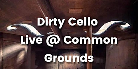 Dirty Cello Live @ Common Grounds Hall