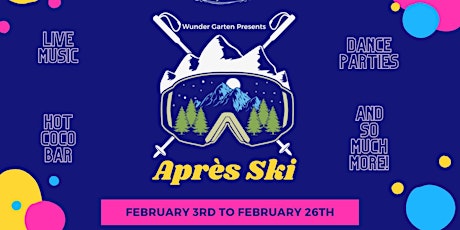 Wunder Garten Presents Après Ski