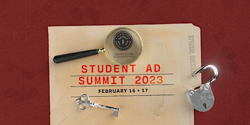 Student Ad Summit 2023 | Top Secret: Advertising Declassified