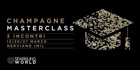 MASTERCLASS CHAMPAGNE - "50 sfumature di champagne"
