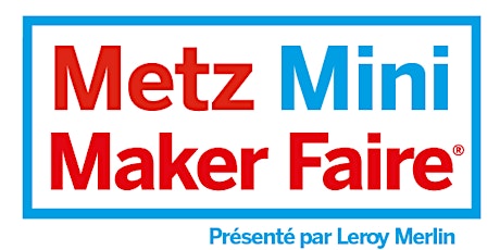 Metz Mini Maker Faire