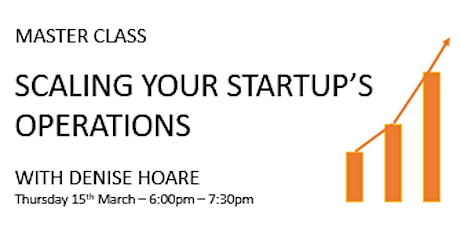 Master Class - Scaling Your Startup Operations primary image