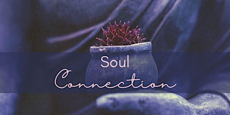 Soul Connection ♡ Workshop