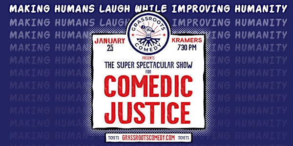 Super Spectacular Comedy Show for Comedic Justice!