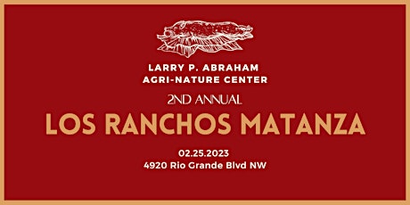 2nd Annual Los Ranchos Matanza