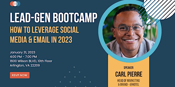 Lead- Gen Bootcamp: How to Leverage Social Media & Email in 2023