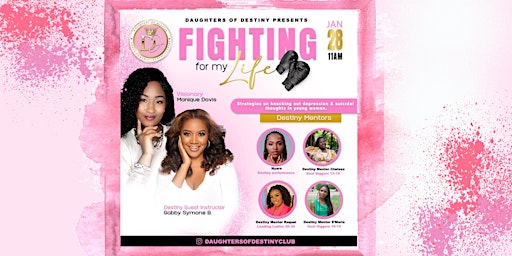 Daughters of Destiny Fighting for My Life Workshop