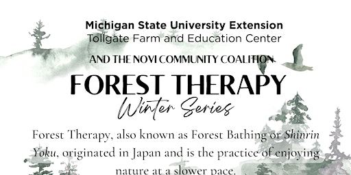 Forest Therapy Winter 2023 Series at MSU Tollgate Farm