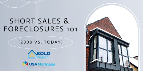 Short Sales and Foreclosures 101 (2008 vs Today)