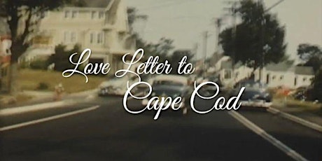 Love Letter to Cape Cod