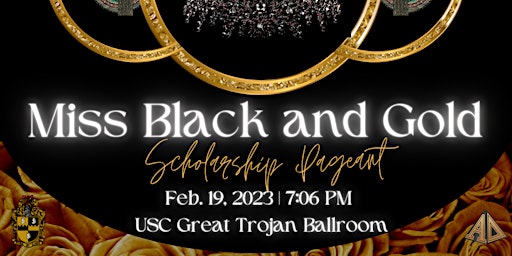 2023 Alpha Delta Miss Black and Gold Scholarship Pageant