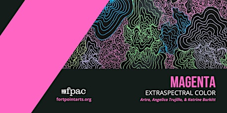 Artist's Talk – Magenta: Extraspectral Color