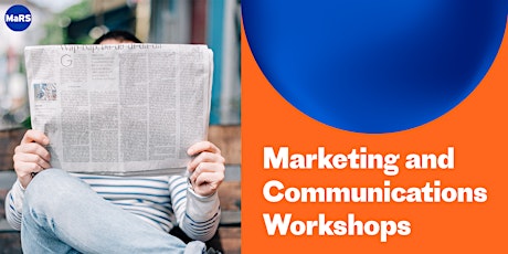 MaRS Marketing and Communications Workshops – March 20, 27 and April 3