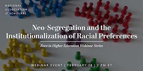 Neo-Segregation and the Institutionalization of Racial Preferences