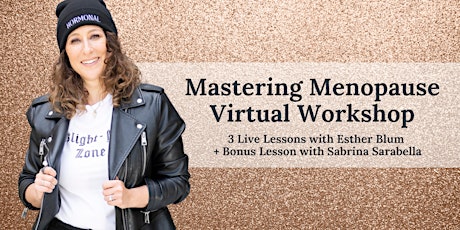 Mastering Menopause Virtual Workshop