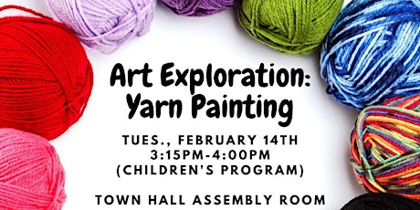 Art Exploration: Yarn Painting (Children's Program)