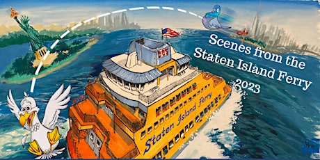 "Scenes from the Staten Island Ferry" 2023