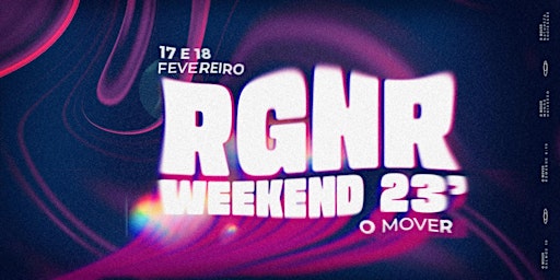 RGNR Weekend - O Mover