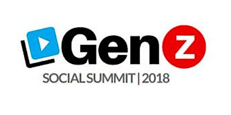 Gen Z Social Summit | The Social Media & Entrepreneurial Un-Conference For Generation Z Influencers primary image