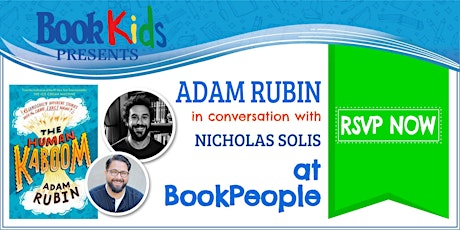 BookPeople Presents: Adam Rubin - The Human Kaboom