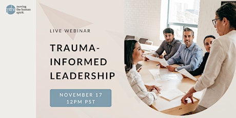Free Webinar: Trauma-Informed Leadership primary image