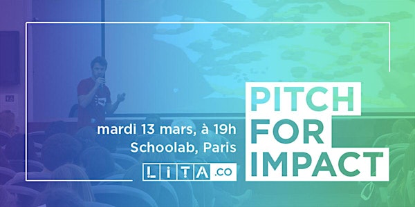 Soirée LITA.co de mars ! #pitchforimpact