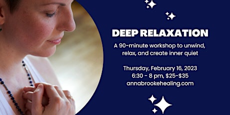 Deep Relaxation: A Workshop to De-Stress and Reconnect to Self