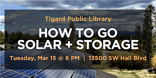 How to Go Solar + Storage - Tigard Library