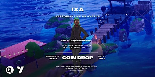 Yabal Coindrop Party w/ IXA