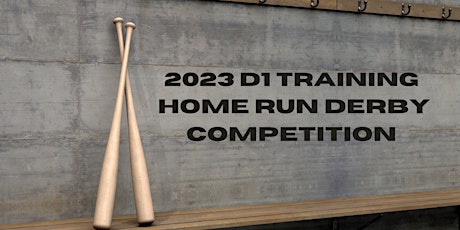 D1 Training Home Run Derby Competition