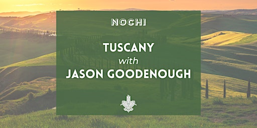 Tuscany with Jason Goodenough