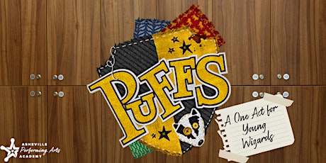 Imagem principal do evento PUFFS: A One-Act for Young Wizards