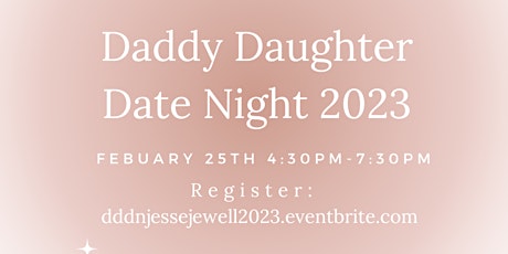 Daddy Daughter Date Night 2023- Jesse Jewell