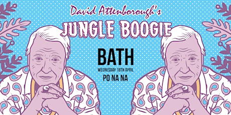 David Attenborough's Jungle Boogie - Bath primary image