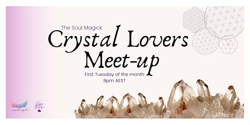 Crystal Lovers Meet-Up - February