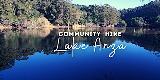 Community Hike: Lake Anza