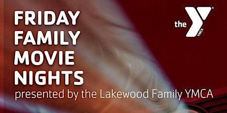 Family Movie Night - Lakewood Family YMCA