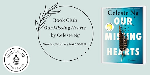 Sidetrack Bookshop Book Club - Our Missing Hearts by Celeste Ng