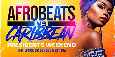 Afrobeats Vs Caribbean | Open Bar |No Work Or School Next Day